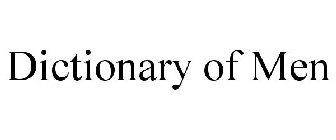 DICTIONARY OF MEN