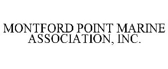 MONTFORD POINT MARINE ASSOCIATION, INC.