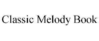 CLASSIC MELODY BOOK
