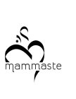 MAMMASTE