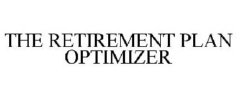 THE RETIREMENT PLAN OPTIMIZER