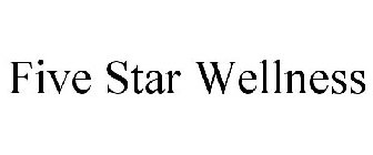 FIVE STAR WELLNESS