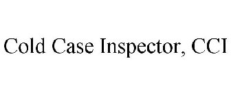 COLD CASE INSPECTOR, CCI