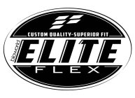 BIOWORLD ELITE FLEX CUSTOM QUALITY-SUPERIOR FIT