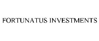 FORTUNATUS INVESTMENTS