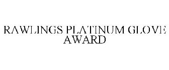 RAWLINGS PLATINUM GLOVE AWARD