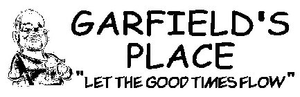 GARFIELD'S PLACE 