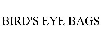 BIRD'S EYE BAGS