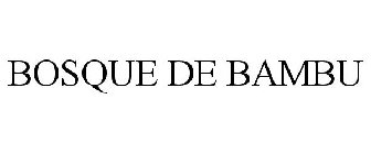 BOSQUE DE BAMBU