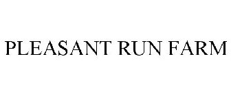 PLEASANT RUN FARM
