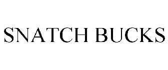 SNATCH BUCKS