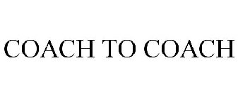 COACH TO COACH