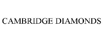 CAMBRIDGE DIAMONDS