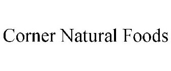 CORNER NATURAL FOODS