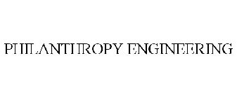 PHILANTHROPY ENGINEERING