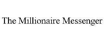 THE MILLIONAIRE MESSENGER