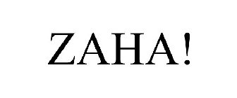 ZAHA!