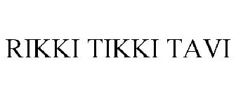 RIKKI TIKKI TAVI
