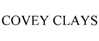 COVEY CLAYS
