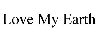 LOVE MY EARTH
