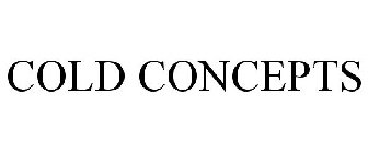 COLD CONCEPTS