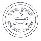 JAVA ROAST GOURMET COFFEE