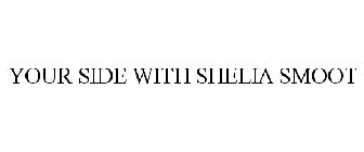 YOUR SIDE WITH SHELIA SMOOT