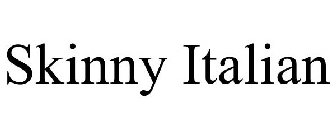 SKINNY ITALIAN