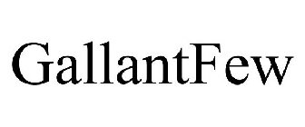 GALLANTFEW