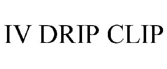 IV DRIP CLIP