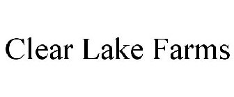 CLEAR LAKE FARMS