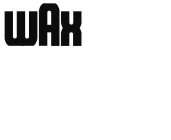 WAX