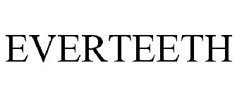 EVERTEETH