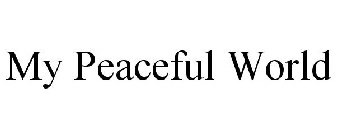 MY PEACEFUL WORLD