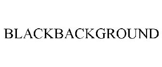 BLACKBACKGROUND