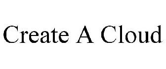 CREATE A CLOUD