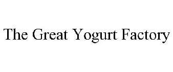 THE GREAT YOGURT FACTORY