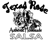 TEXAS ROSE AUTHENTIC HOMEMADE SALSA