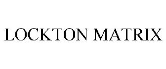 LOCKTON MATRIX