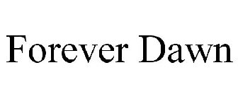 FOREVER DAWN