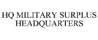 HQ MILITARY SURPLUS HEADQUARTERS