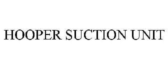 HOOPER SUCTION UNIT