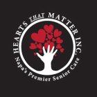 HEARTS THAT MATTER INC. NAPA'S PREMIER SENIOR CARE