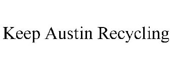 KEEP AUSTIN RECYCLING