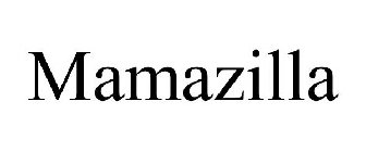 MAMAZILLA