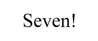 SEVEN!