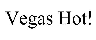 VEGAS HOT!