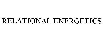RELATIONAL ENERGETICS