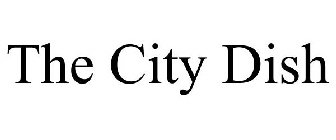 THE CITY DISH