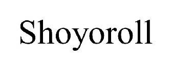 SHOYOROLL